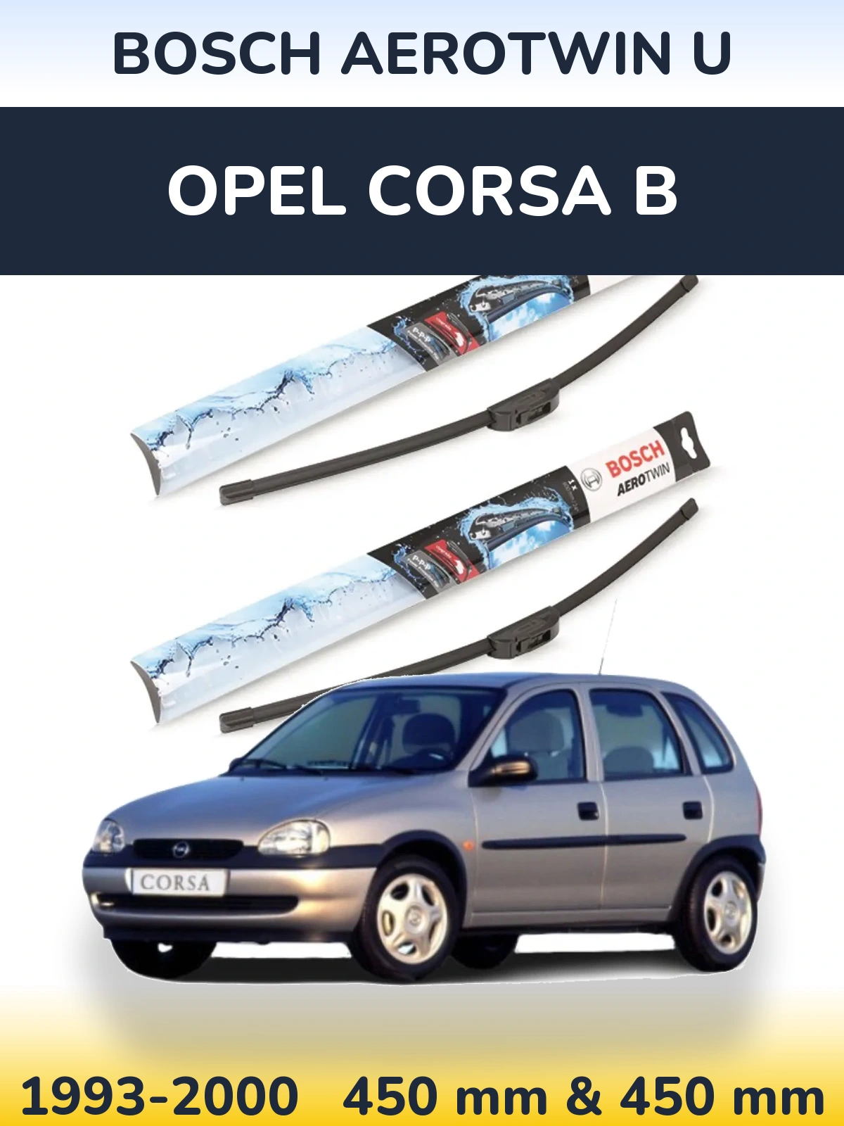 Komplet przednich wycieraczek BOSCH AeroTwin U 450 & 450 mm do Opel Corsa B 1993-2000