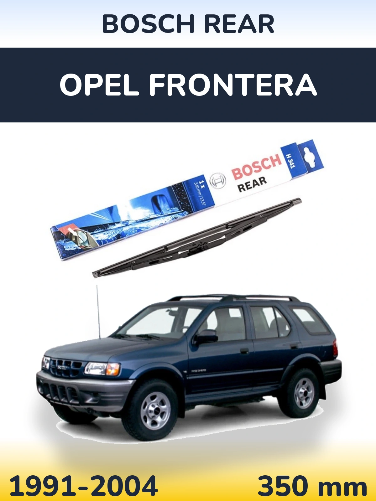 Tylna wycieraczka BOSCH Rear 340 mm do Opel Frontera 1991-2004