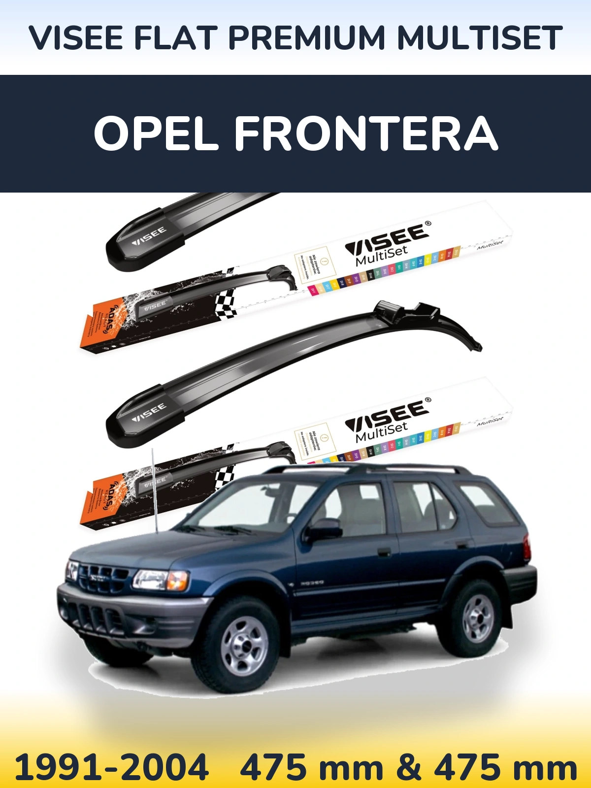 Front wiper blade set VISEE FLAT PREMIUM MultiSet 475 & 475 мм for Opel Frontera 1991-2004