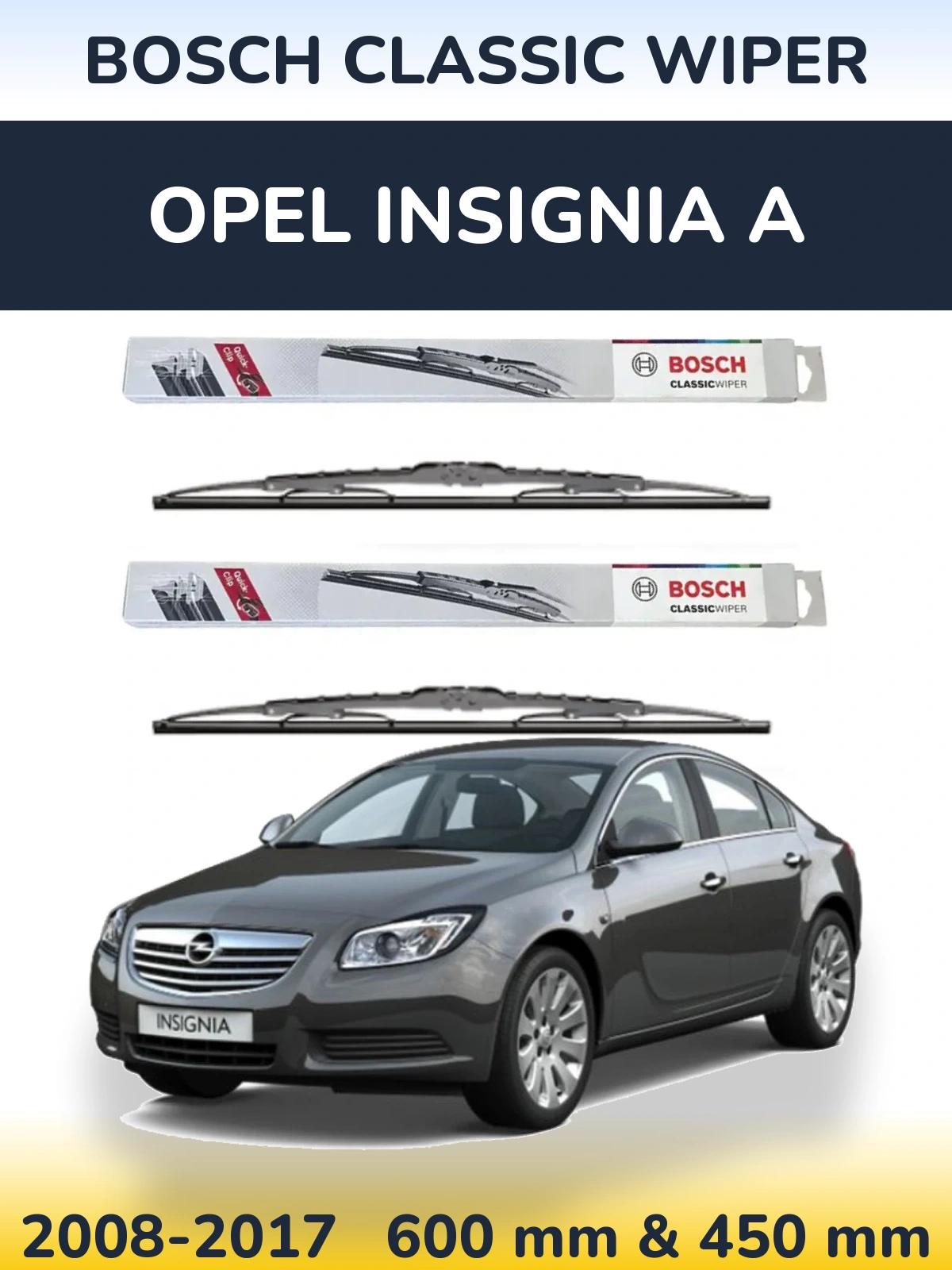 Front wiper blade set BOSCH Classic Wiper 600 & 450 mm for Opel Insignia A 2008-2017