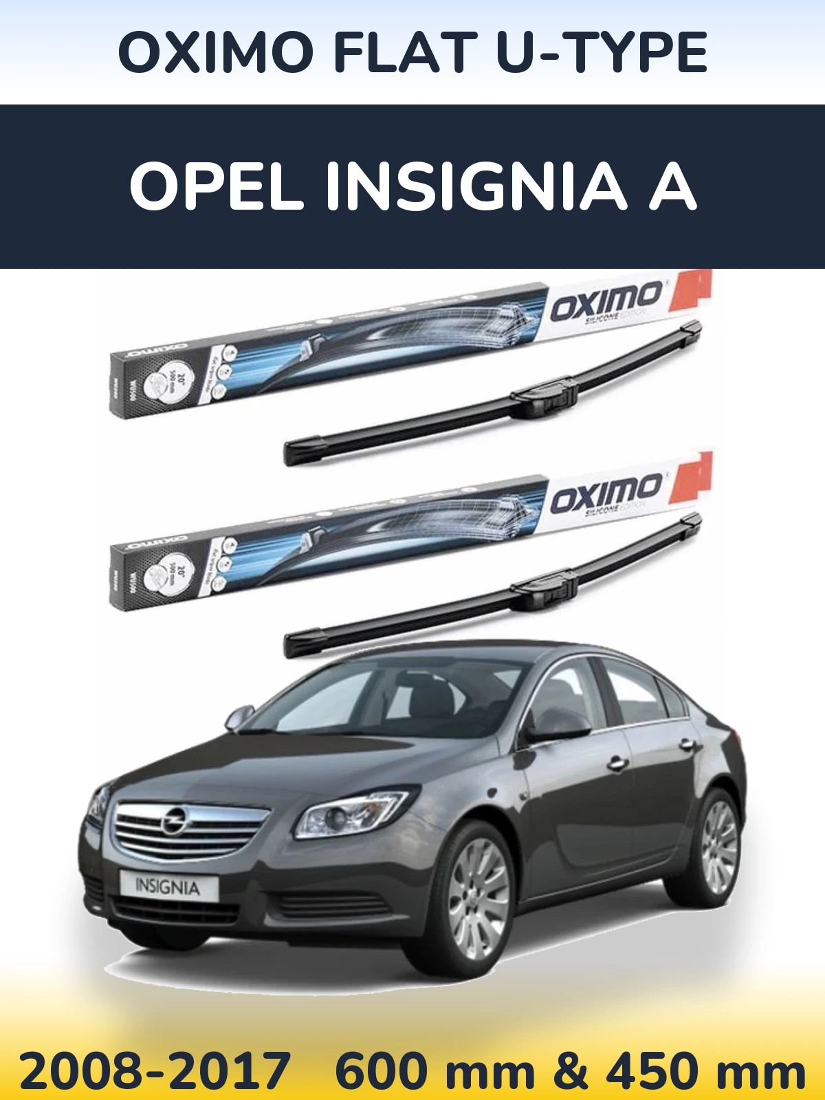 Front wiper blade set Oximo Flat U-type 600 & 450 mm for Opel Insignia A 2008-2017