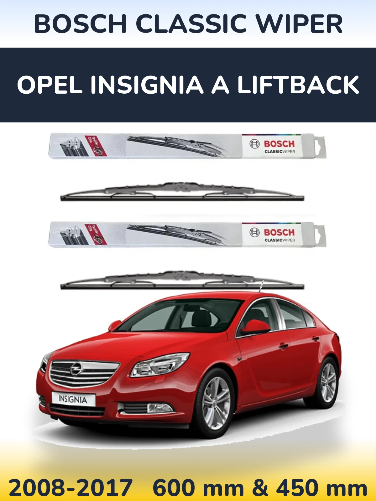 Komplet przednich wycieraczek BOSCH Classic Wiper 600 & 450 mm do Opel Insignia A liftback 2008-2017