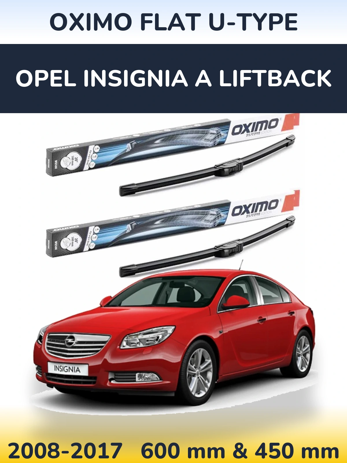 Komplet przednich wycieraczek Oximo Flat U-type 600 & 450 mm do Opel Insignia A liftback 2008-2017