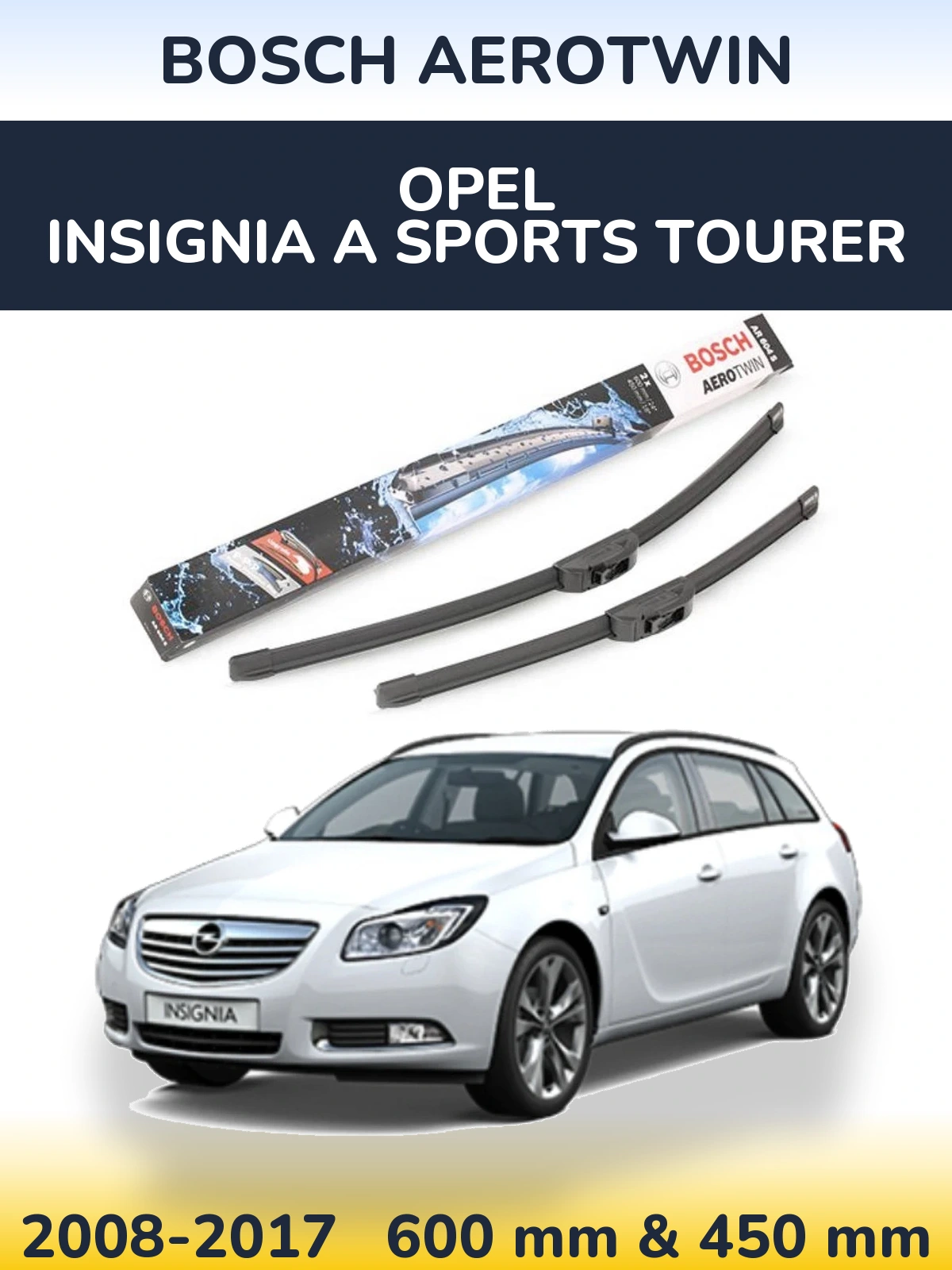Комплект передних дворников BOSCH AeroTwin 600 & 450 мм для Opel Insignia A Sports Tourer 2008-2017