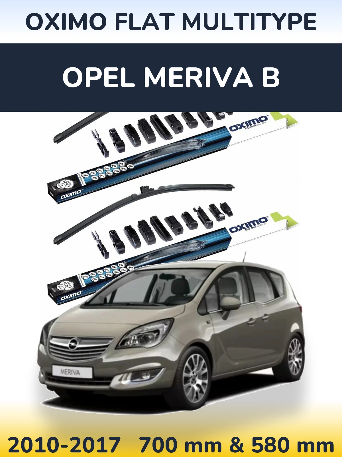 Комплект передніх щіток Oximo Flat MultiТипe 700 & 580 мм для Opel Meriva B 2010-2017