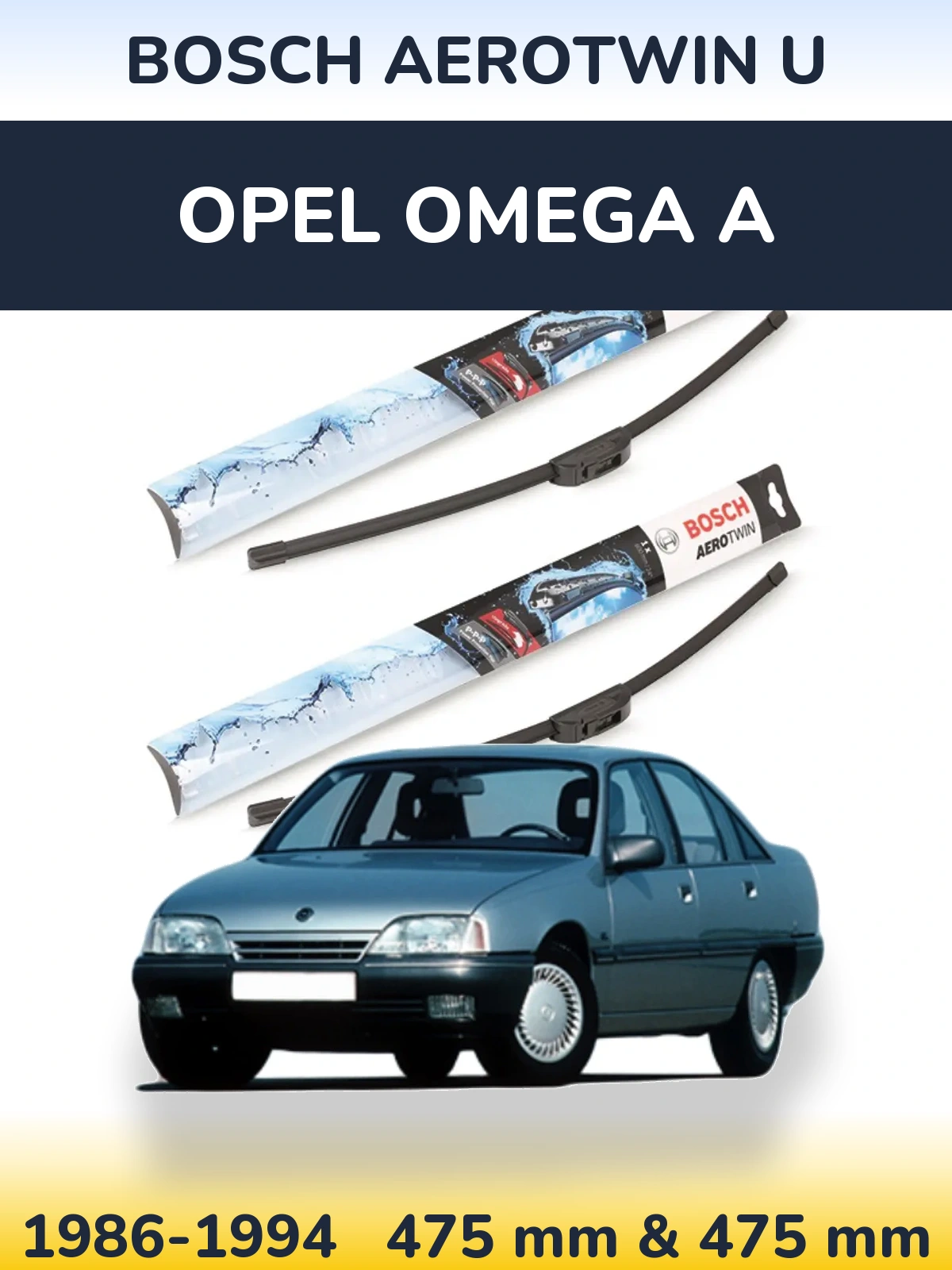 Front wiper blade set BOSCH AeroTwin U 475 & 475 мм for Opel Omega A 1986-1994