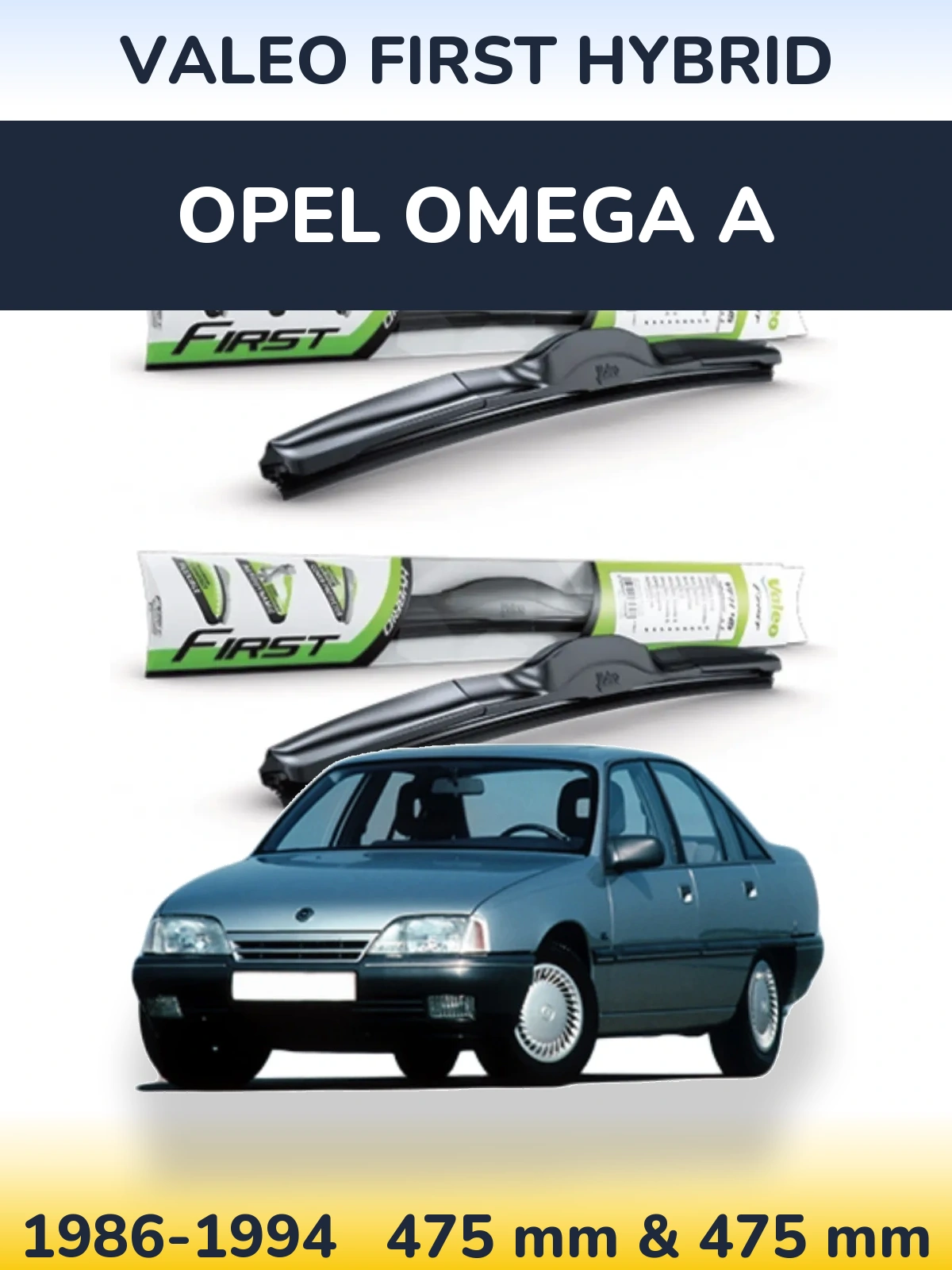 Komplet przednich wycieraczek Valeo First Hybrid 475 & 475 mm do Opel Omega A 1986-1994