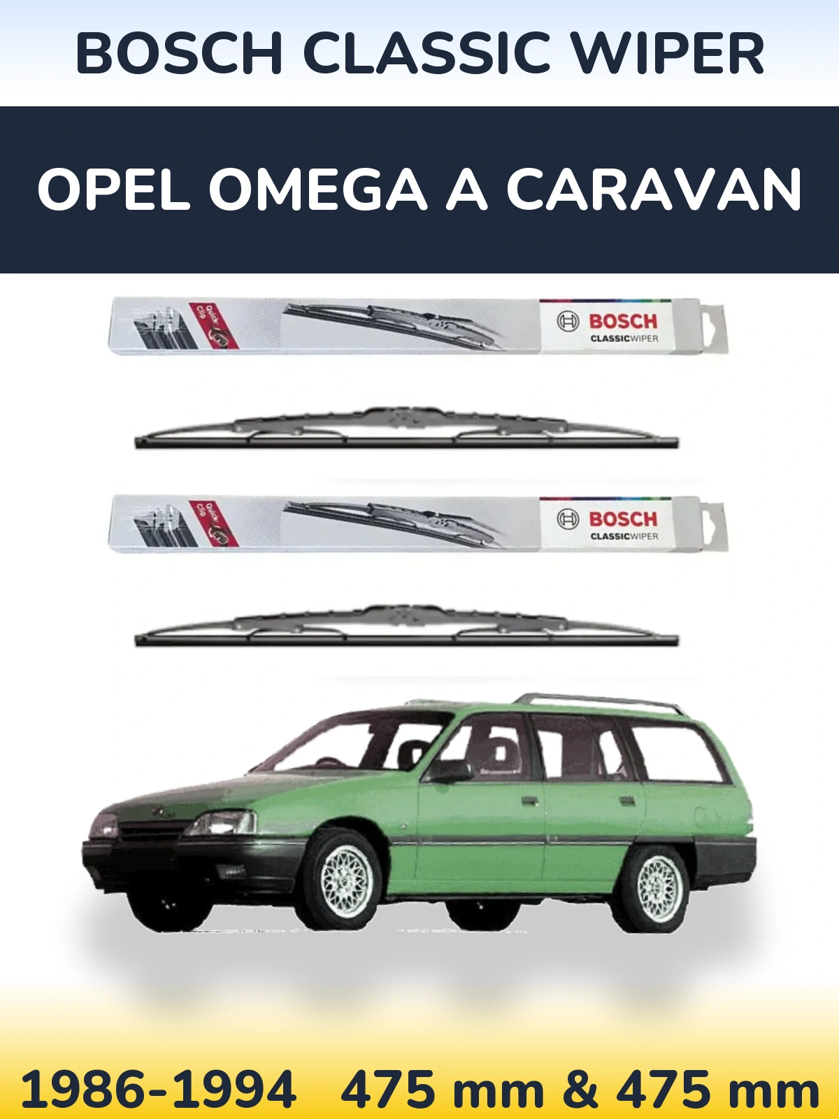 Front wiper blade set BOSCH Classic Wiper 475 & 475 мм for Opel Omega A Caravan 1986-1994