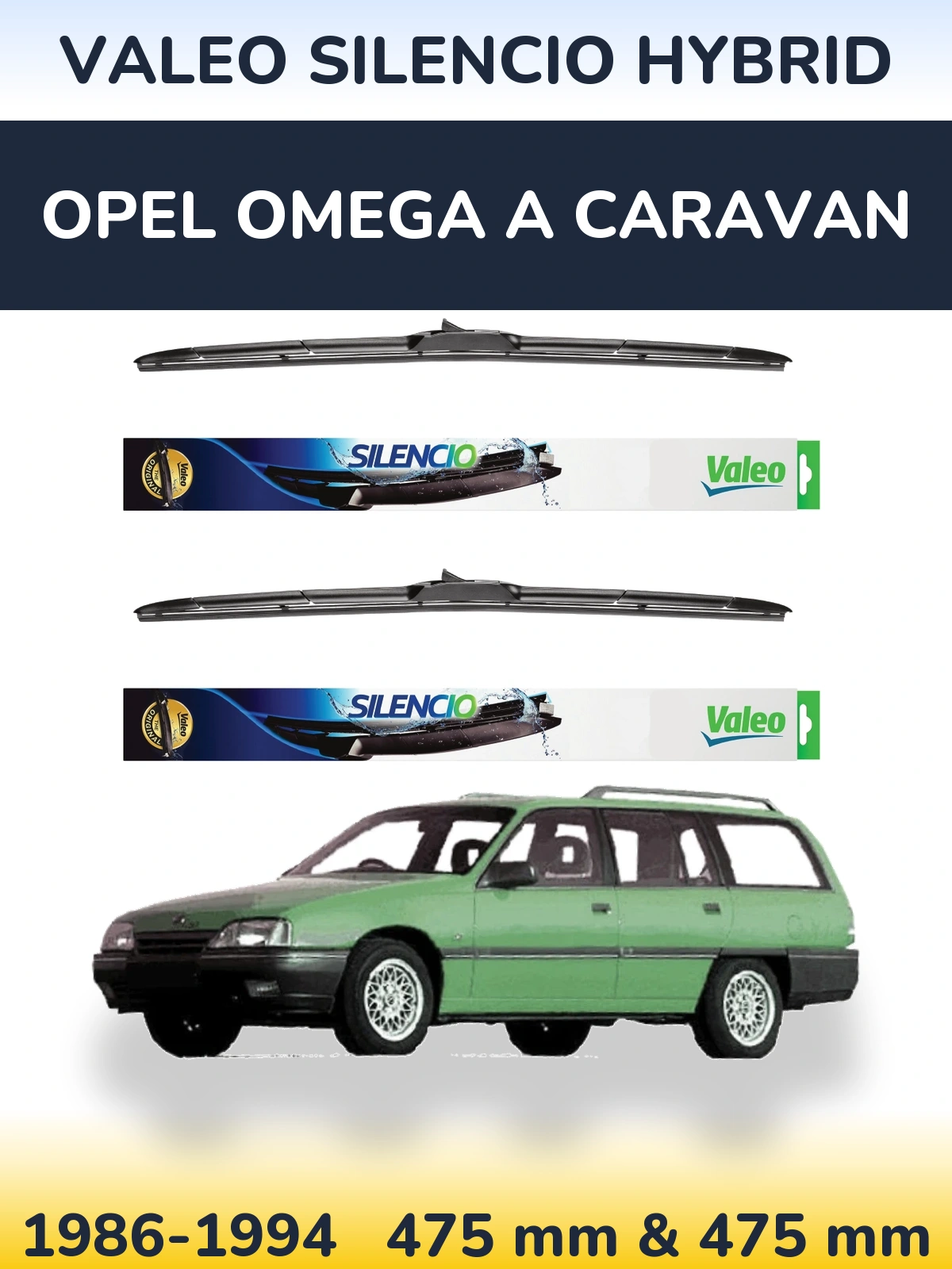 Komplet przednich wycieraczek Valeo Silencio Hybrid 475 & 475 mm do Opel Omega A Caravan 1986-1994