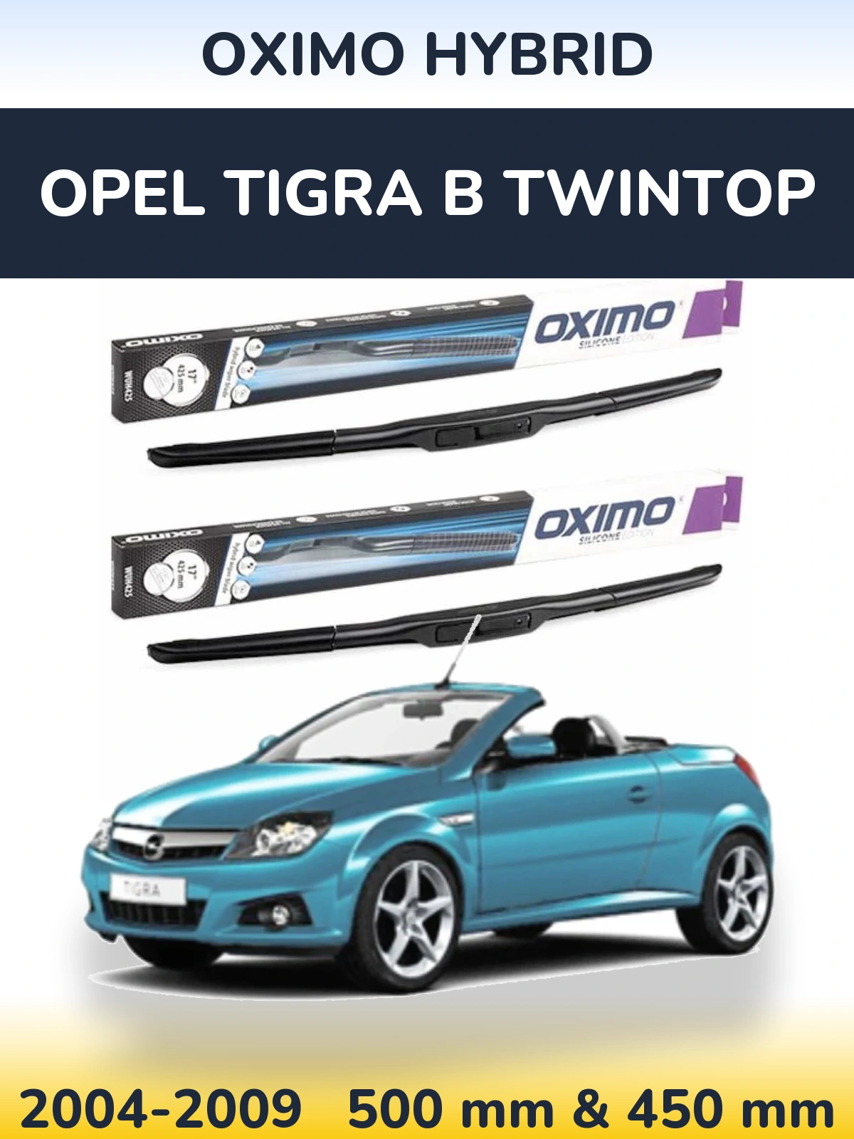 Front wiper blade set Oximo Hybrid 500 & 450 мм for Opel Tigra B TwinTop 2004-2009