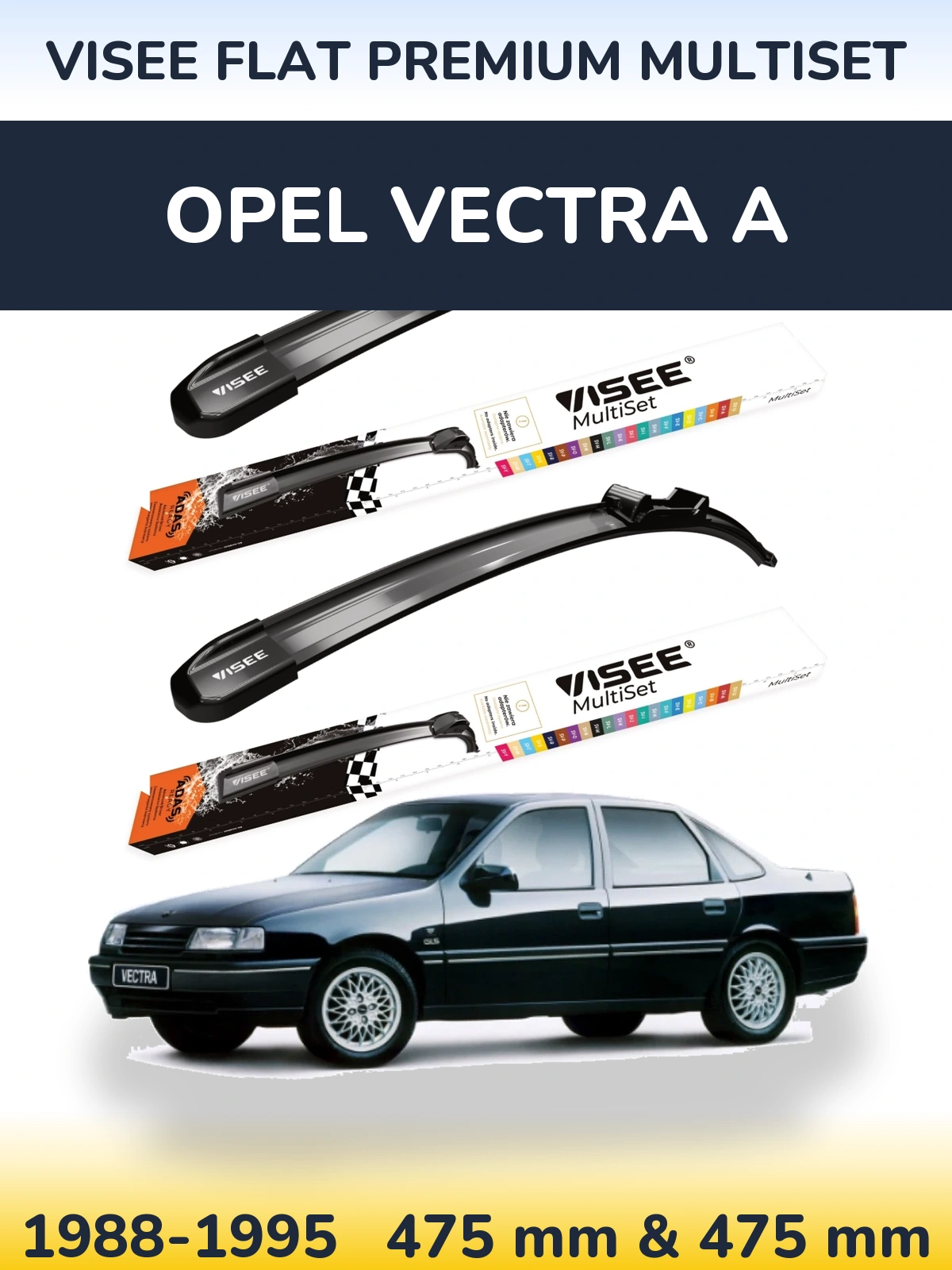 Front wiper blade set VISEE FLAT PREMIUM MultiSet 475 & 475 мм for Opel Vectra A 1988-1995