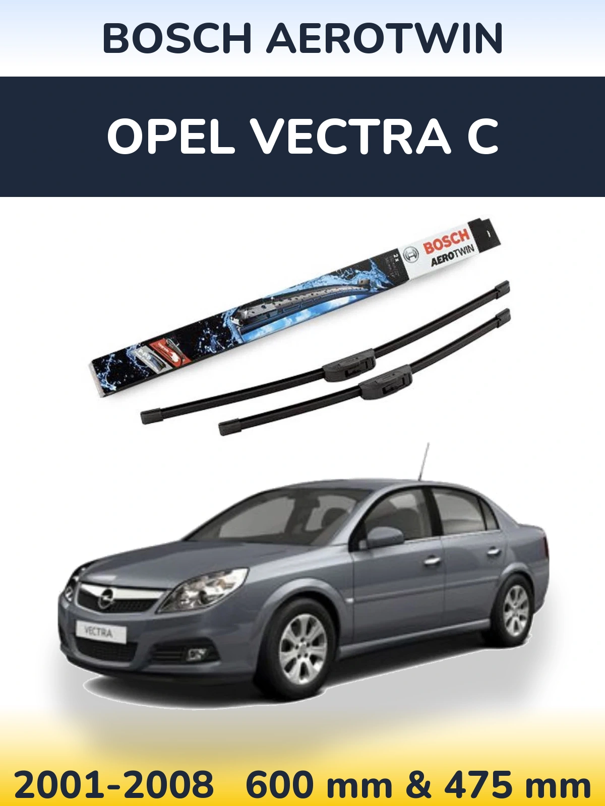 Комплект передніх щіток BOSCH AeroTwin 600 & 475 мм для Opel Vectra C 2001-2008