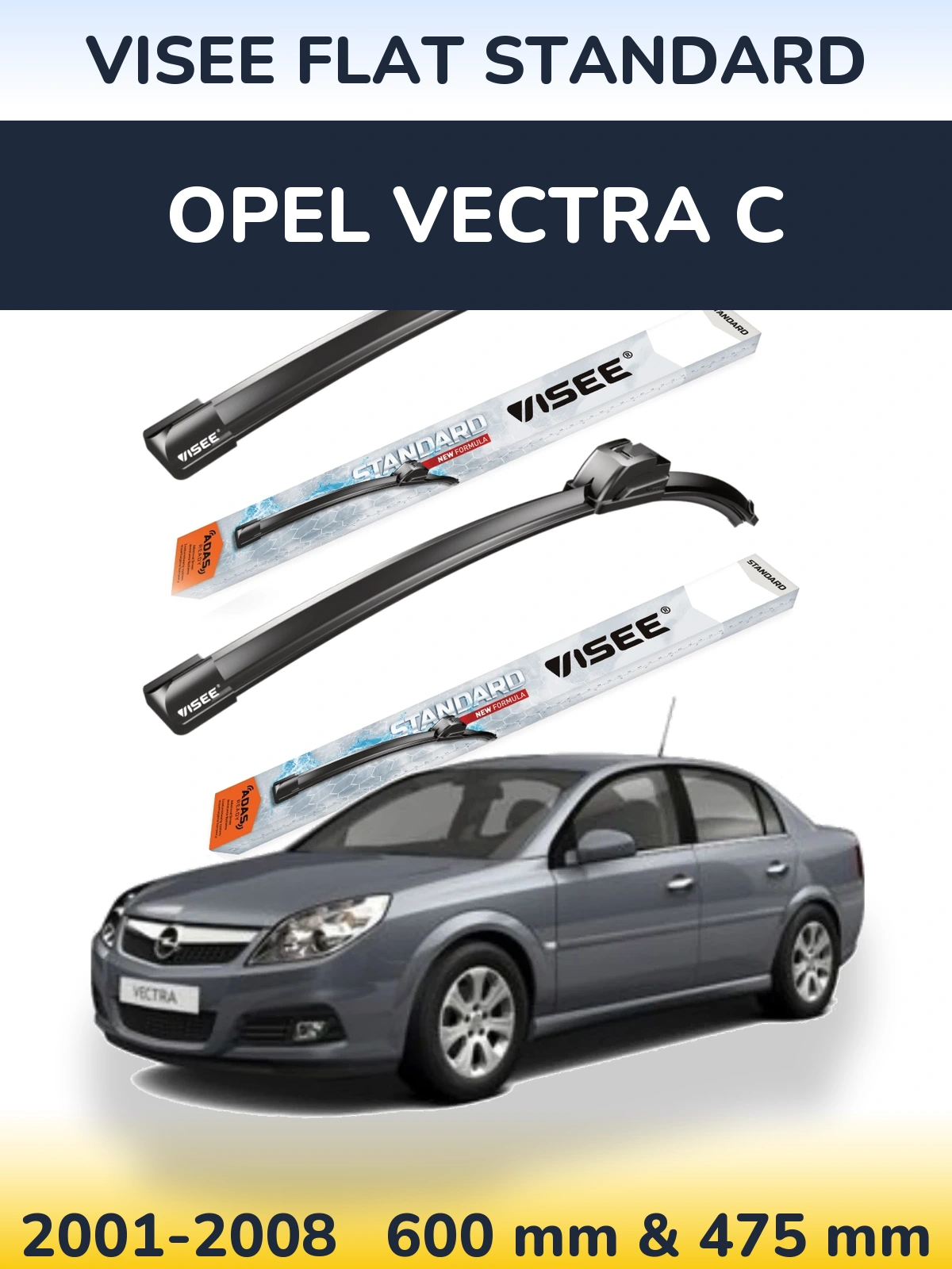 Комплект передніх щіток VISEE FLAT STANDARD 600 & 475 мм для Opel Vectra C 2001-2008