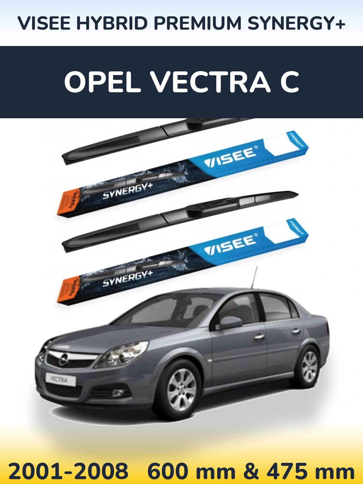 Комплект передніх щіток VISEE HYBRID PREMIUM SYNERGY+ 600 & 475 мм для Opel Vectra C 2001-2008