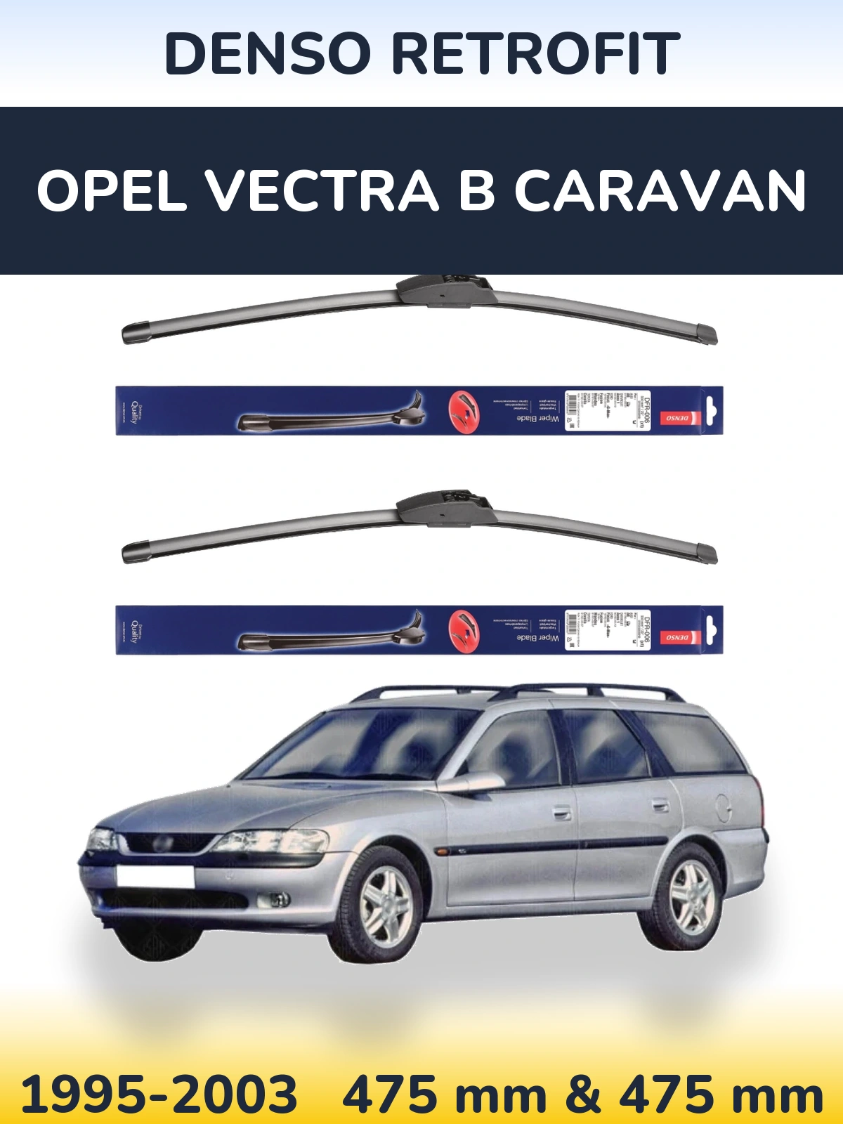 Front wiper blade set Denso Retrofit 475 & 475 мм for Opel Vectra B Caravan 1995-2003