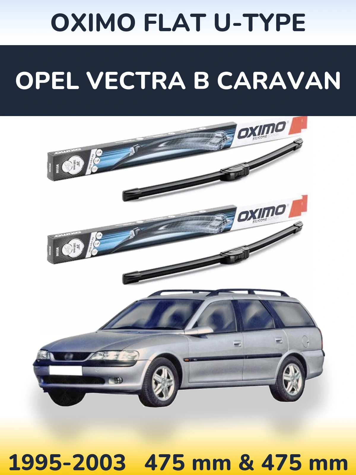 Front wiper blade set Oximo Flat U-type 475 & 475 мм for Opel Vectra B Caravan 1995-2003