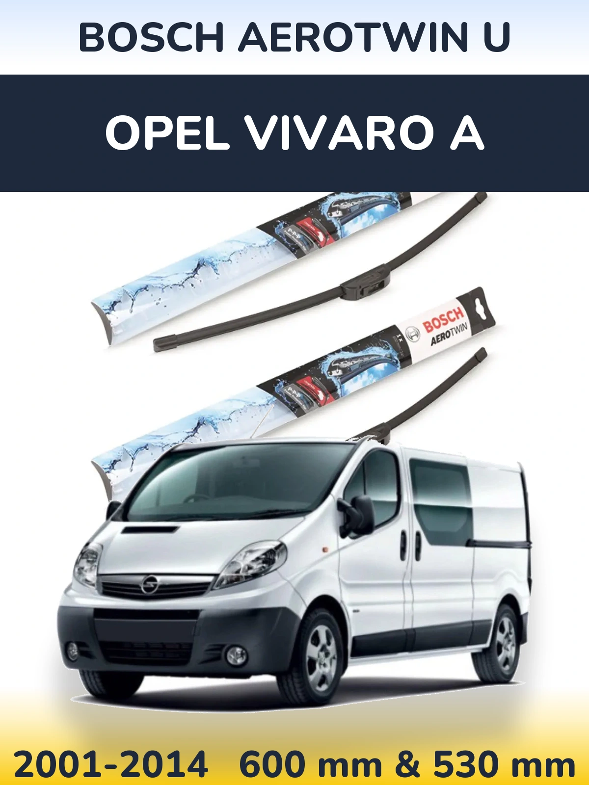 Komplet przednich wycieraczek BOSCH AeroTwin U 600 & 530 mm do Opel Vivaro A 2001-2014