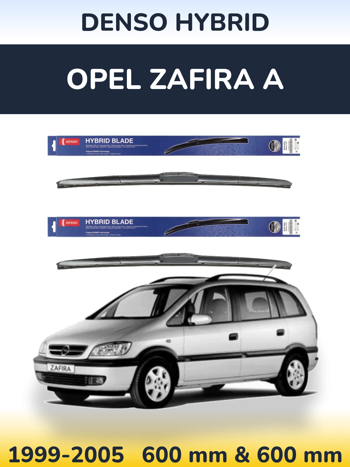 Комплект передних дворников Denso Hybrid 600 & 600 мм для Opel Zafira A 1999-2005