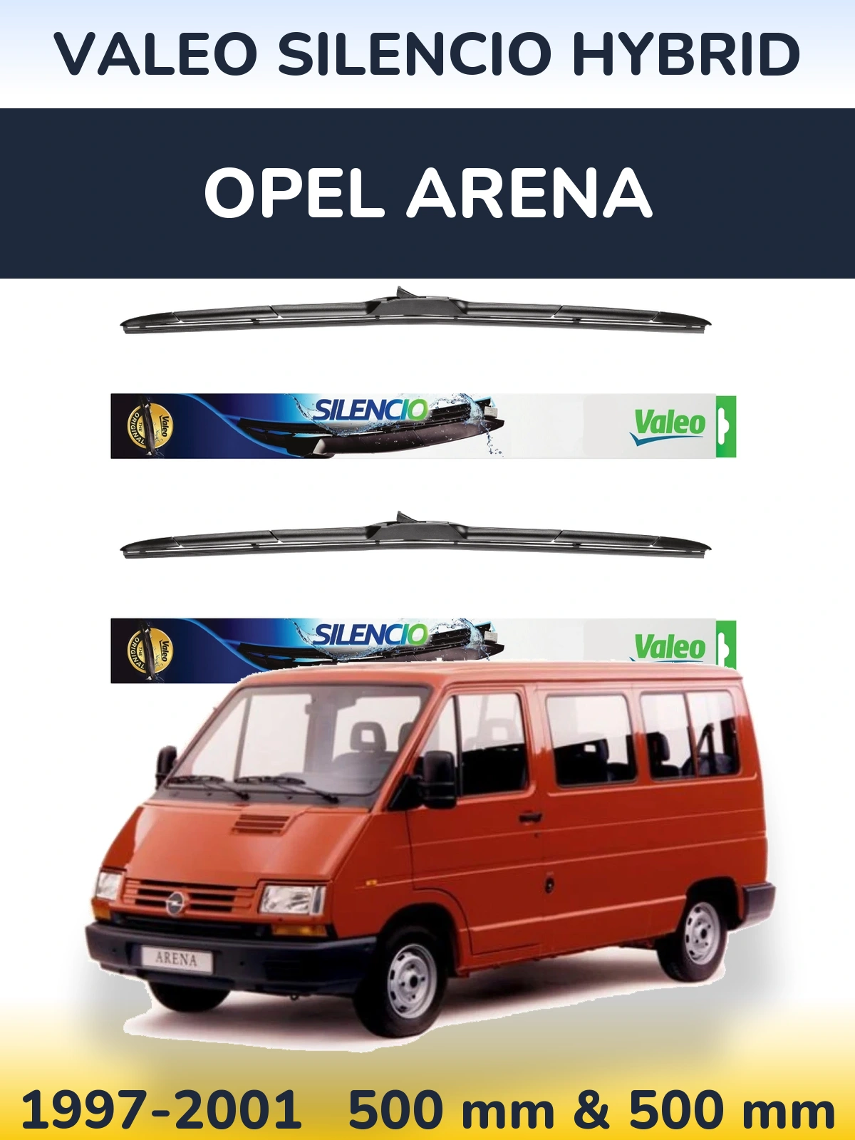 Front wiper blade set Valeo Silencio Hybrid 500 & 500 mm for Opel Arena 1997-2001