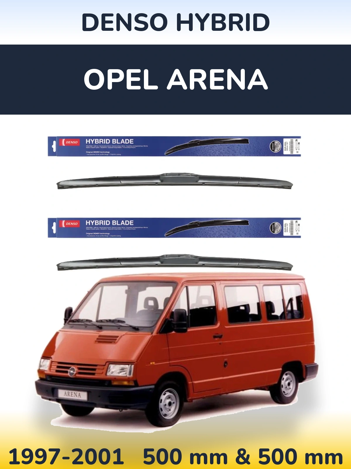 Front wiper blade set Denso Hybrid 500 & 500 мм for Opel Arena 1997-2001