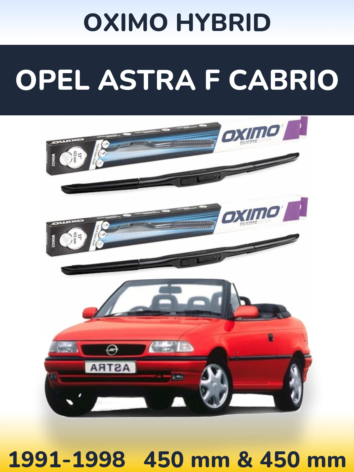 Front wiper blade set Oximo Hybrid 450 & 450 мм for Opel Astra F cabrio 1991-1998