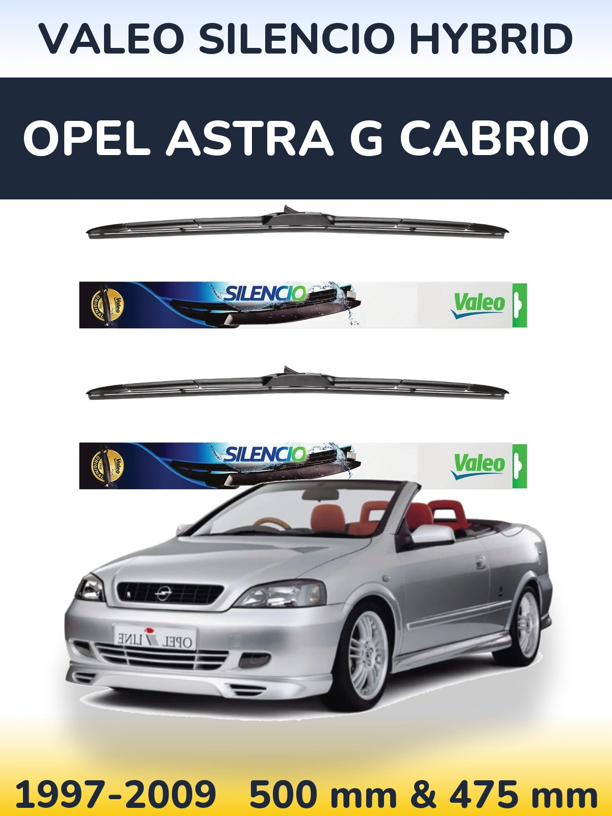 Front wiper blade set Valeo Silencio Hybrid 500 & 475 mm for Opel Astra G cabrio 1997-2009