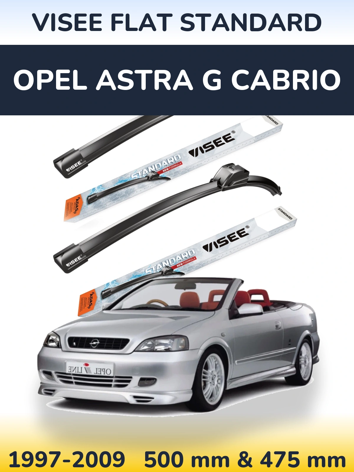 Komplet przednich wycieraczek VISEE FLAT STANDARD 500 & 475 mm do Opel Astra G cabrio 1997-2009