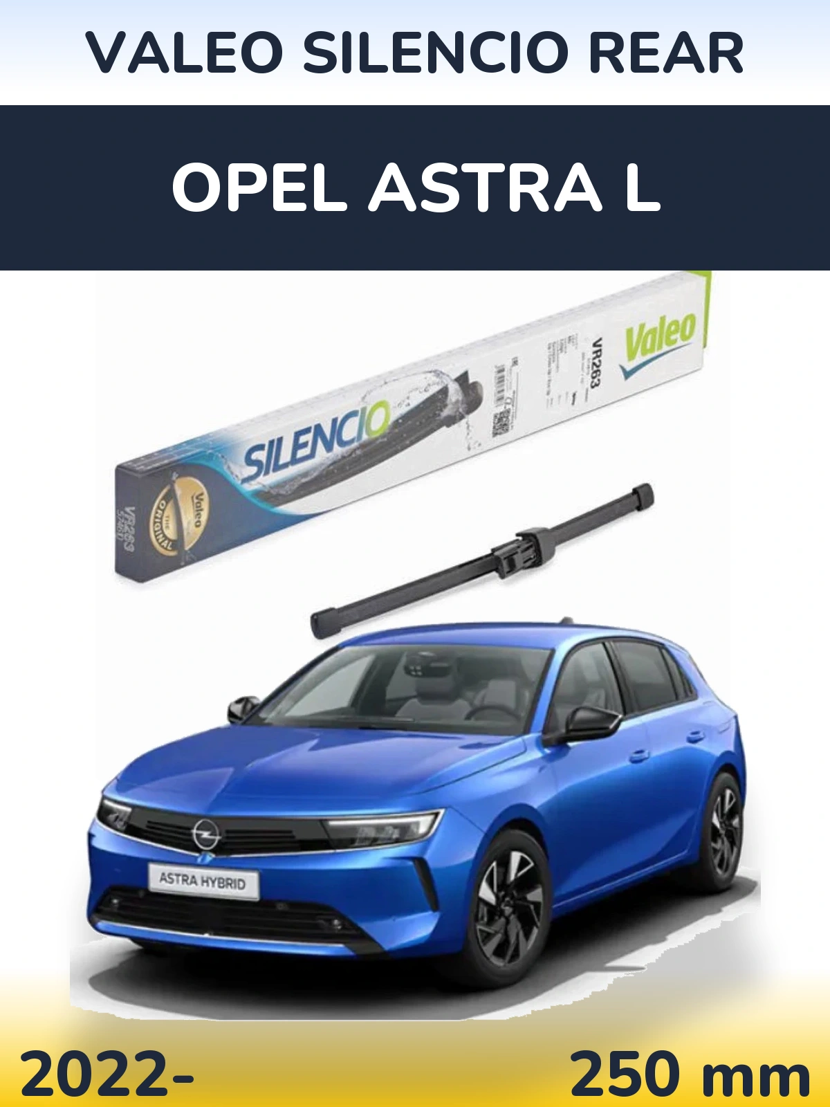 Задний дворник Valeo Silencio Rear 250 мм для Opel Astra L 2022-2026