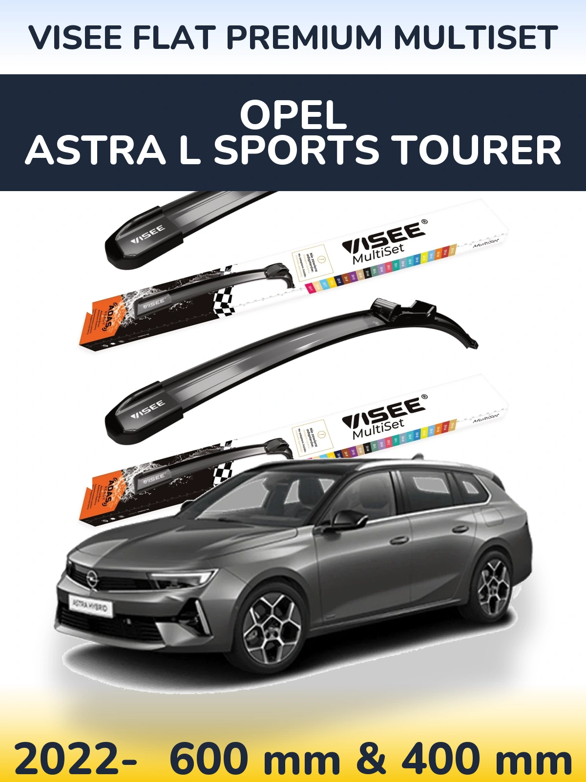 Front wiper blade set VISEE FLAT PREMIUM MultiSet 600 & 400 mm for Opel Astra L Sports Tourer 2022-2026