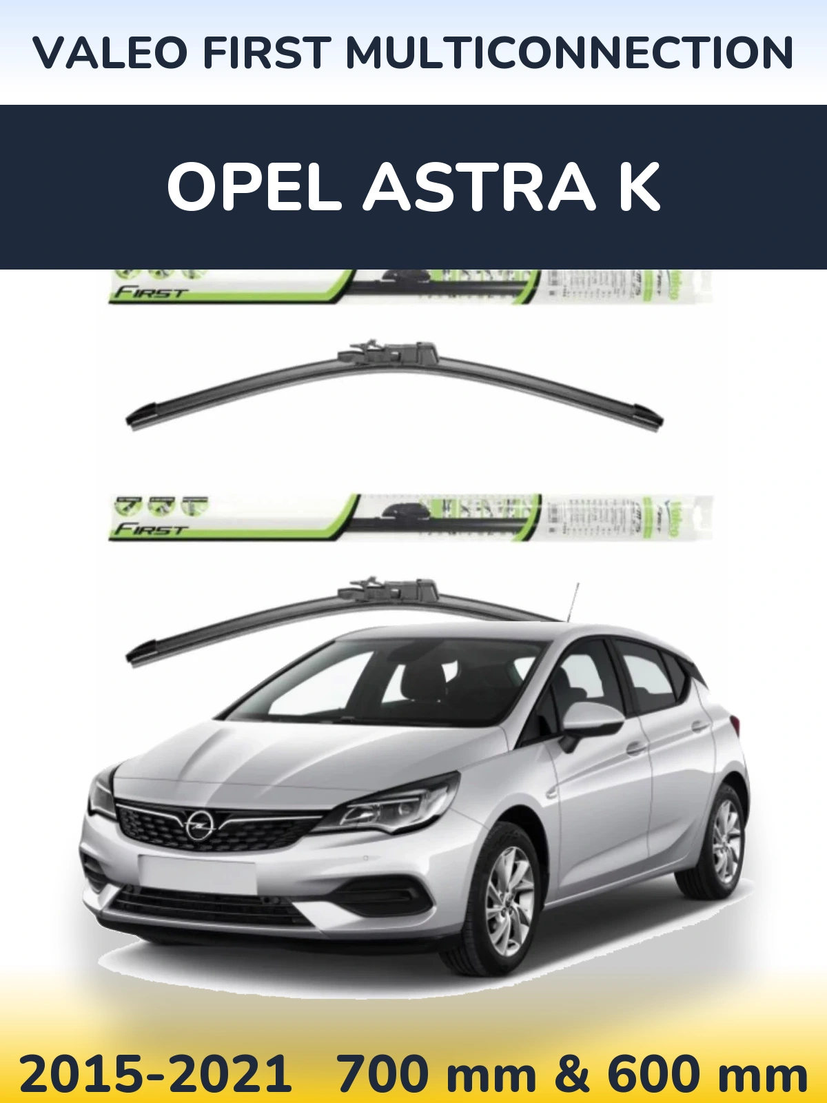 Komplet przednich wycieraczek Valeo First MultiConnection 700 & 600 mm do Opel Astra K 2015-2021