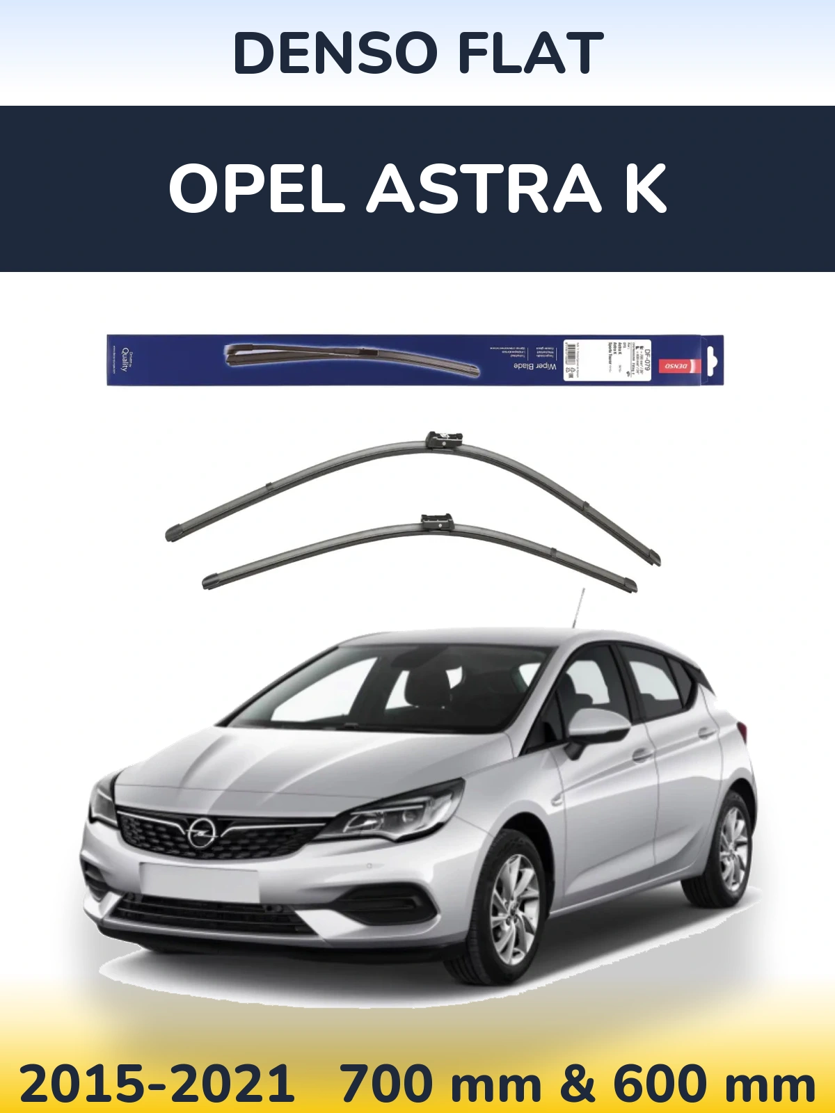 Komplet przednich wycieraczek Denso Flat 700 & 600 mm do Opel Astra K 2015-2021