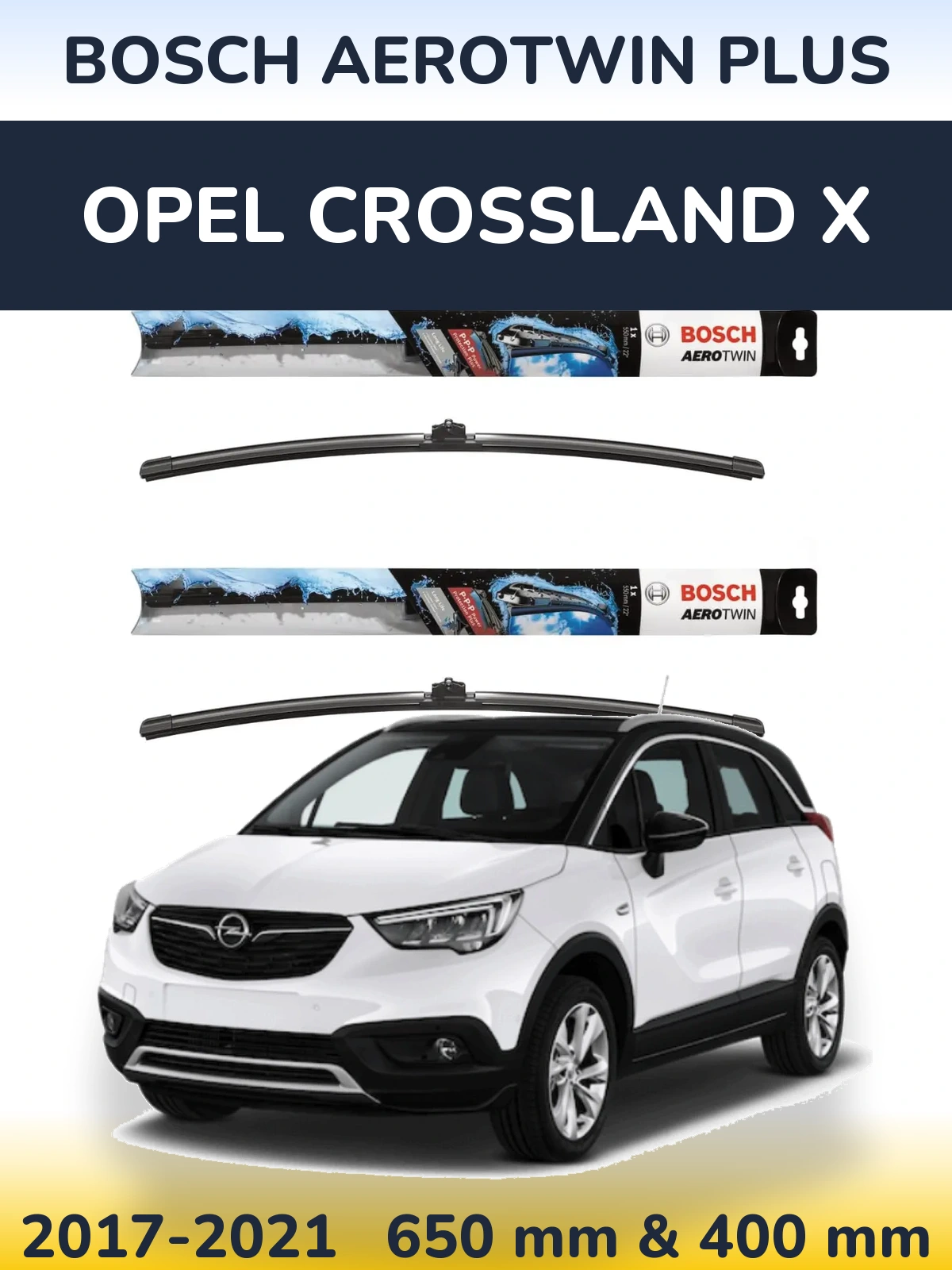 Комплект передних дворников BOSCH AeroTwin Plus 650 & 400 мм для Opel Crossland X 2017-2021