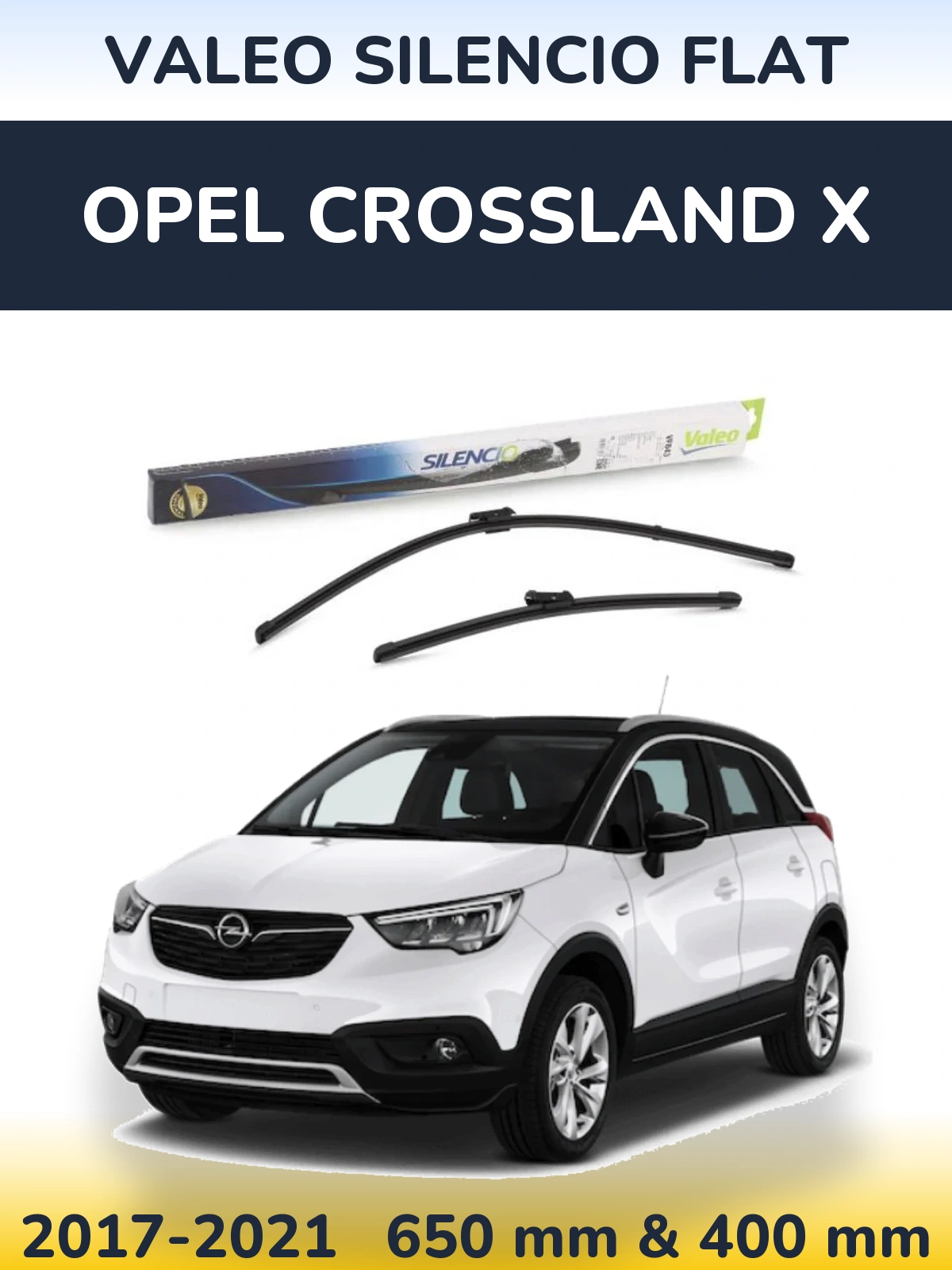 Komplet przednich wycieraczek Valeo Silencio Flat 650 & 400 mm do Opel Crossland X 2017-2021