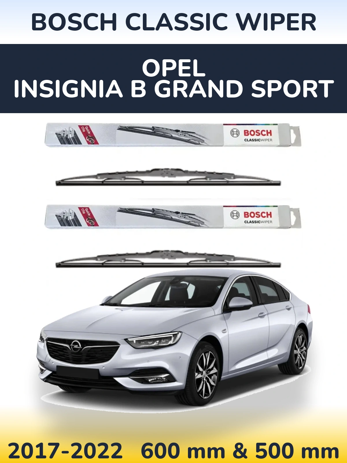 Комплект передних дворников BOSCH Classic Wiper 600 & 500 мм для Opel Insignia B Grand Sport 2017-2022