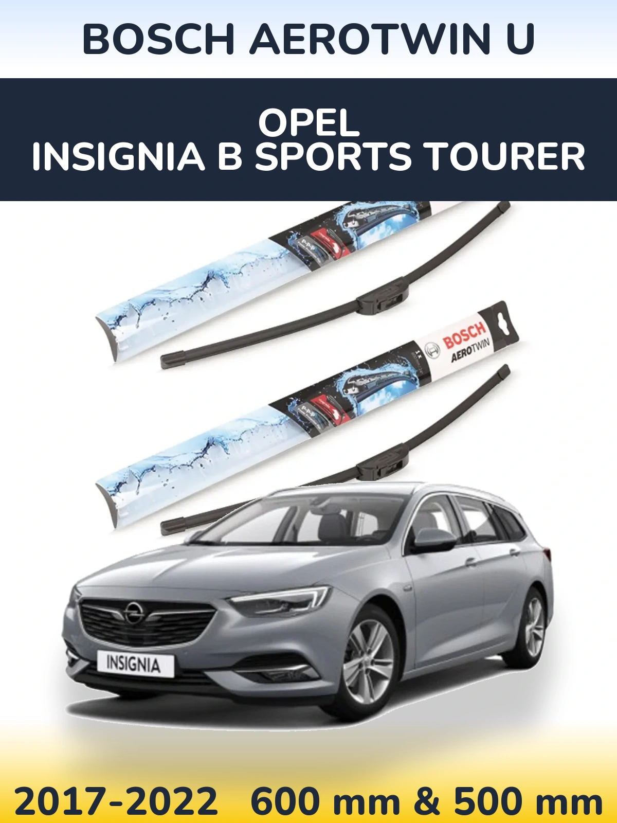 Комплект передних дворников BOSCH AeroTwin U 600 & 500 мм для Opel Insignia B Sports Tourer 2017-2022