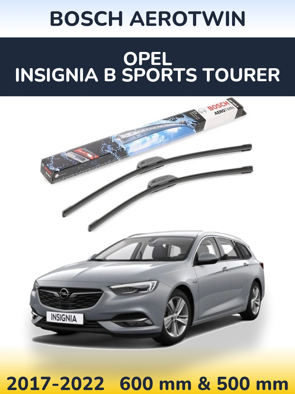 Front wiper blade set BOSCH AeroTwin 600 & 500 мм for Opel Insignia B Sports Tourer 2017-2022