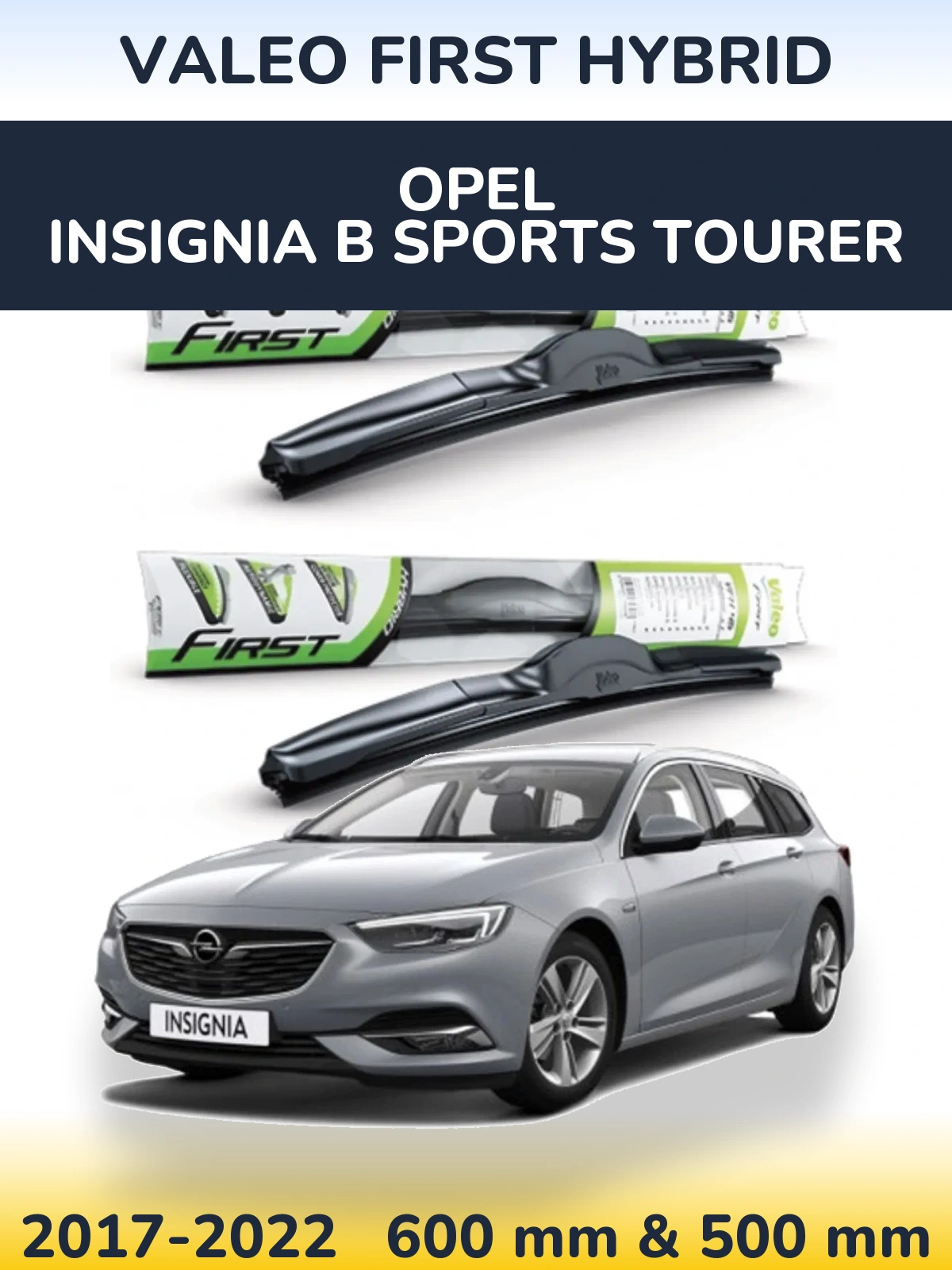 Front wiper blade set Valeo First Hybrid 600 & 500 мм for Opel Insignia B Sports Tourer 2017-2022