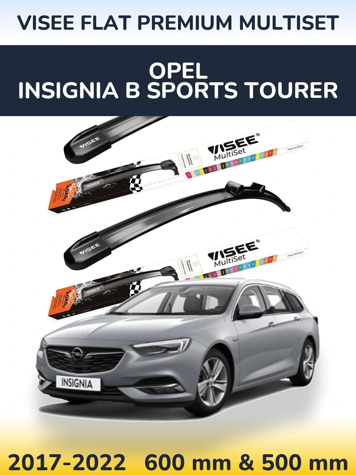 Комплект передніх щіток VISEE FLAT PREMIUM MultiSet 600 & 500 мм для Opel Insignia B Sports Tourer 2017-2022