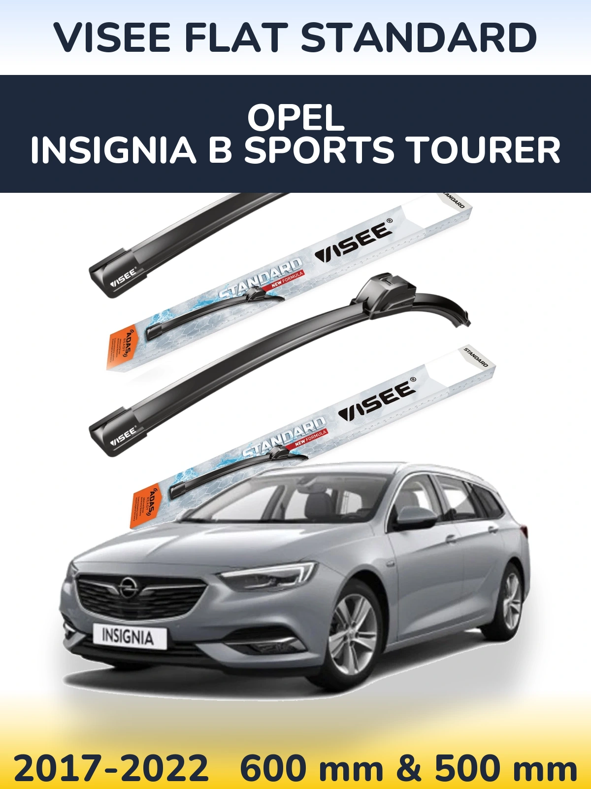 Front wiper blade set VISEE FLAT STANDARD 600 & 500 мм for Opel Insignia B Sports Tourer 2017-2022