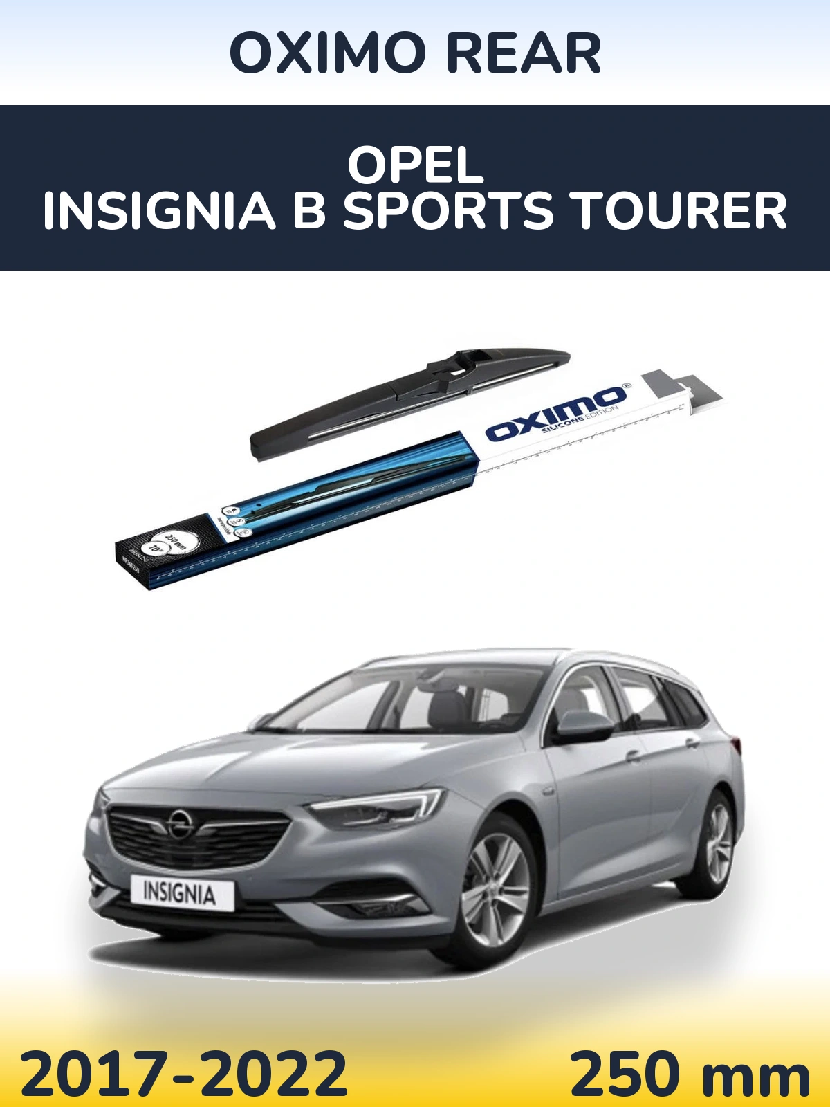 Rear wiper blade Oximo Rear 250 мм for Opel Insignia B Sports Tourer 2017-2022