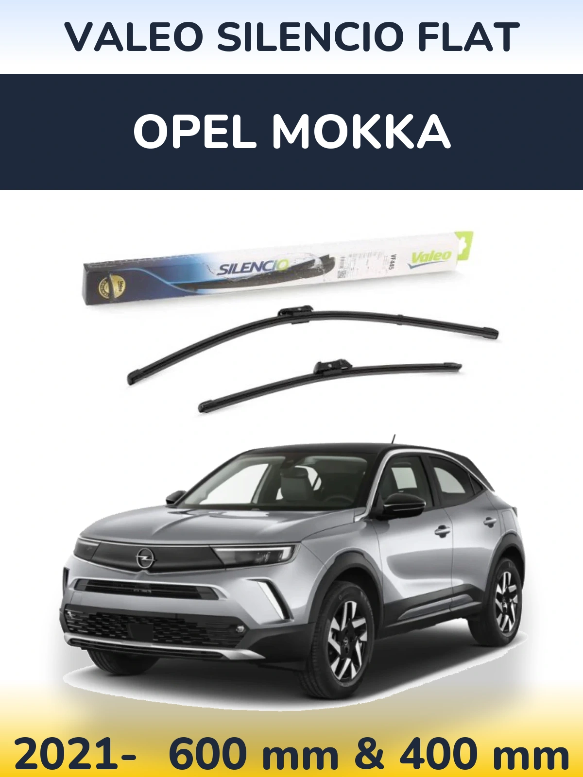Комплект передніх щіток Valeo Silencio Flat 600 & 400 мм для Opel Mokka 2021-2026