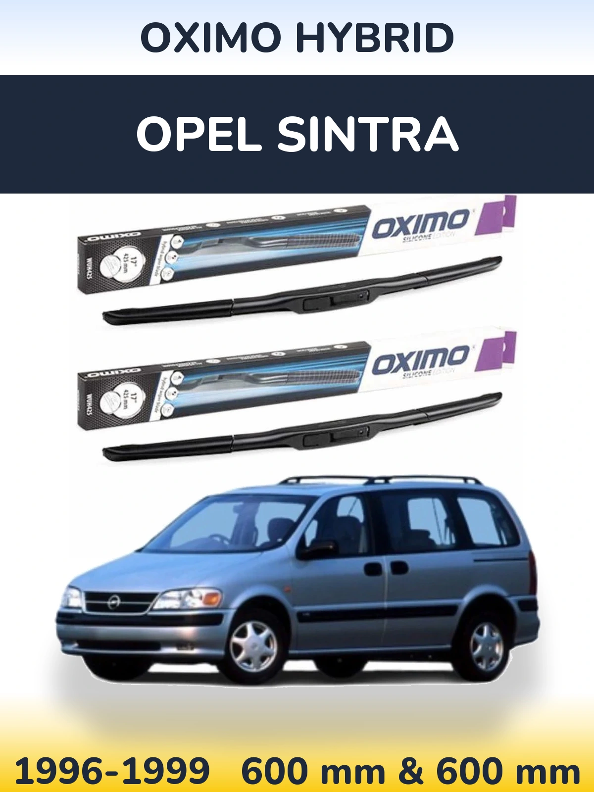 Комплект передніх щіток Oximo Hybrid 600 & 600 мм для Opel Sintra 1996-1999