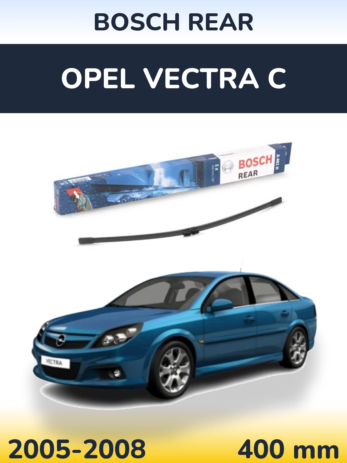 Rear wiper blade BOSCH Rear 400 mm for Opel Vectra C 2005-2008