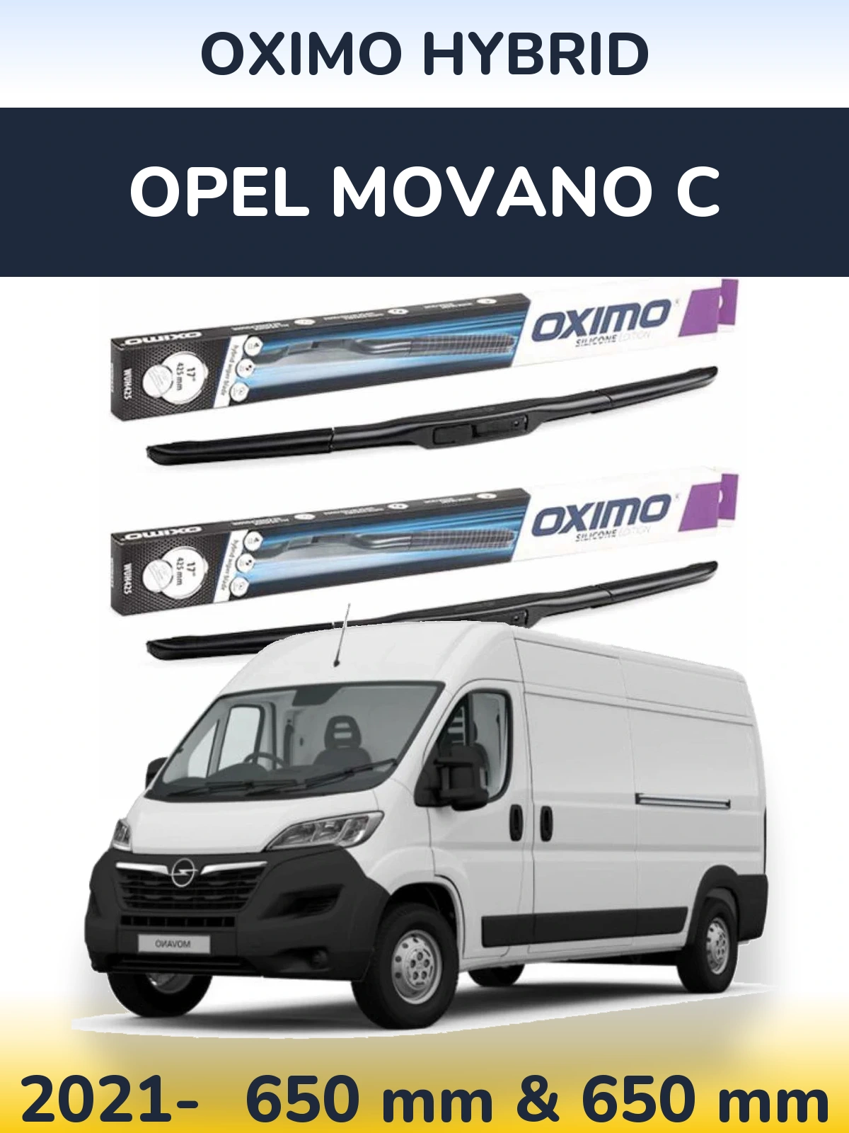 Front wiper blade set Oximo Hybrid 650 & 650 mm for Opel Movano C 2021-2026