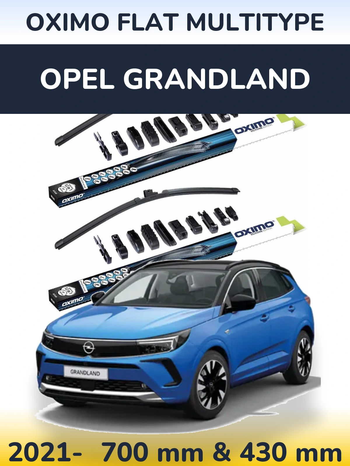 Front wiper blade set Oximo Flat MultiTypee 700 & 430 мм for Opel Grandland 2021-2026