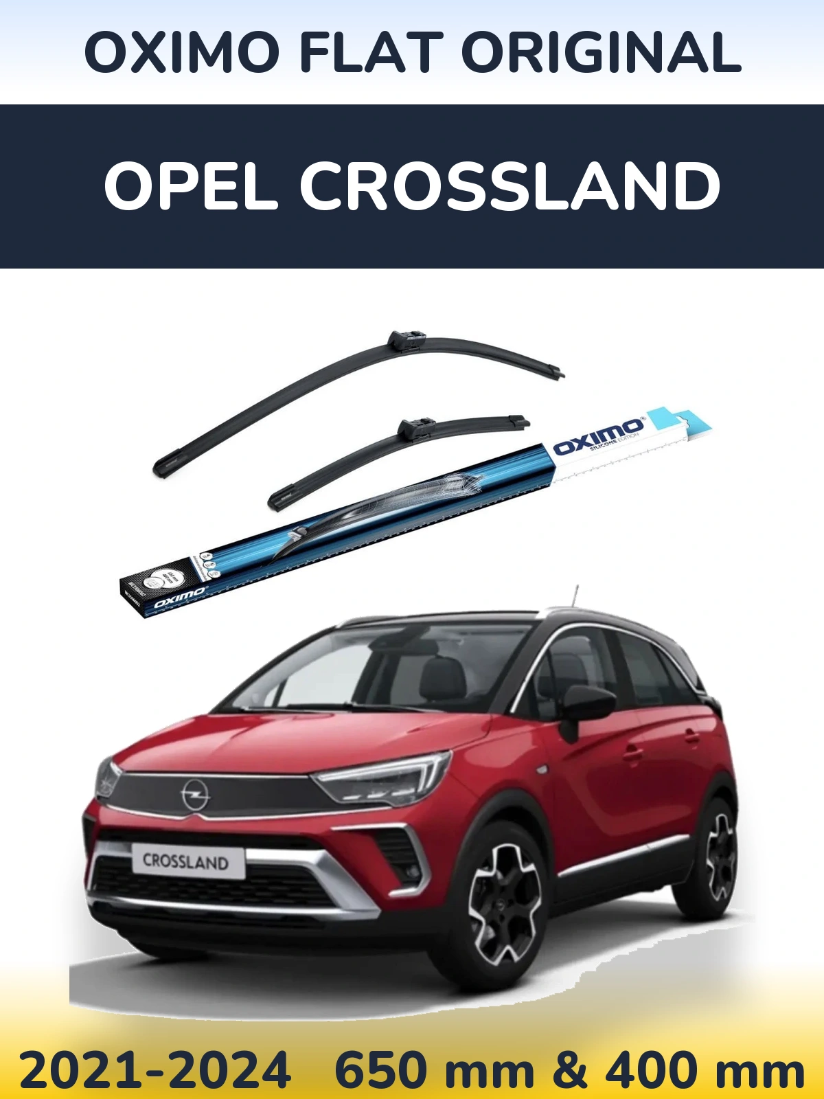 Front wiper blade set Oximo Flat Original 650 & 400 mm for Opel Crossland 2021-2024