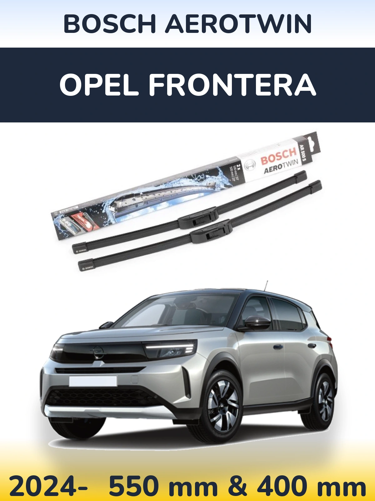 Front wiper blade set BOSCH AeroTwin 550 & 400 мм for Opel Frontera 2024-2026