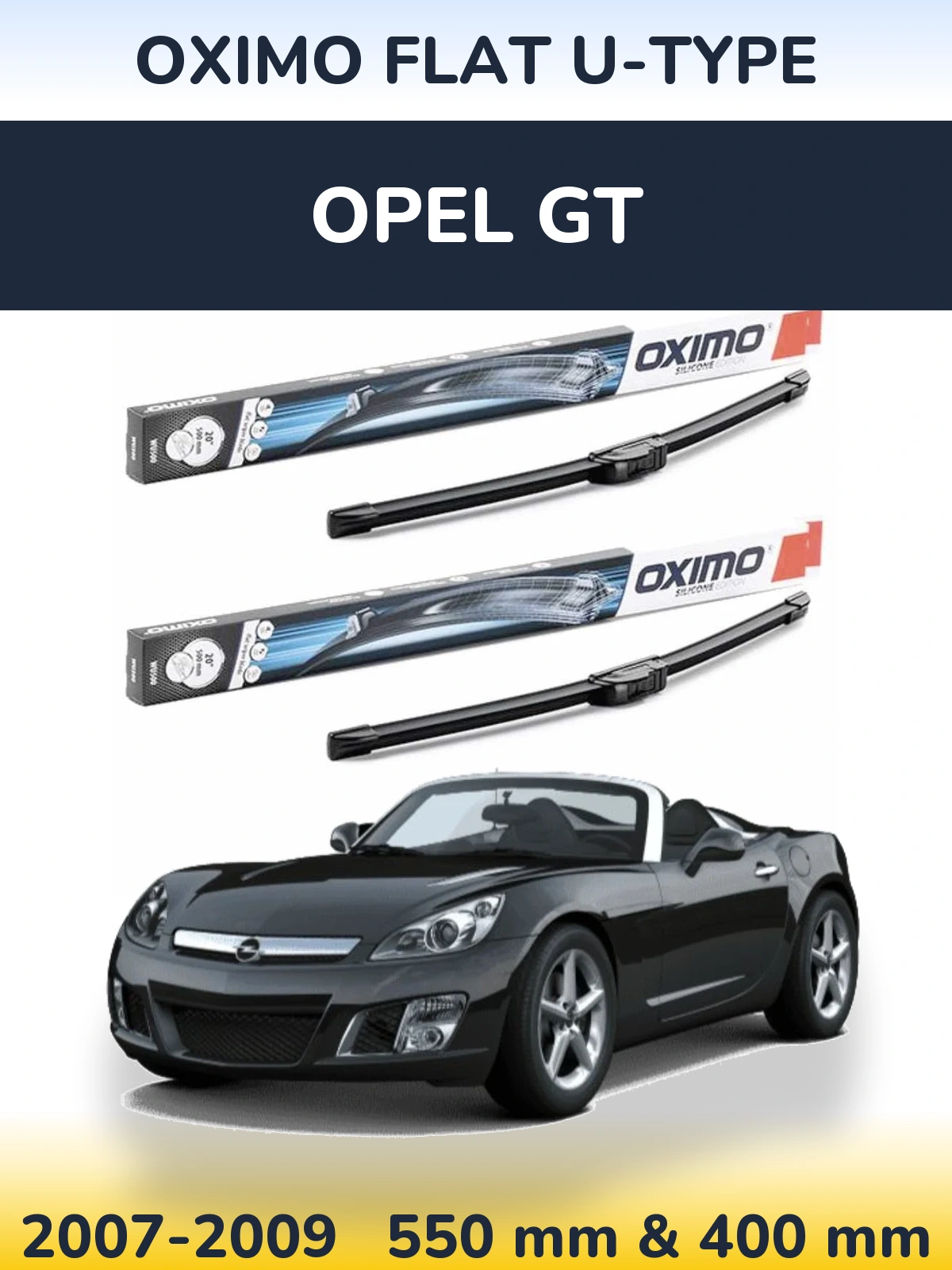 Front wiper blade set Oximo Flat U-type 550 & 400 mm for Opel GT 2007-2009