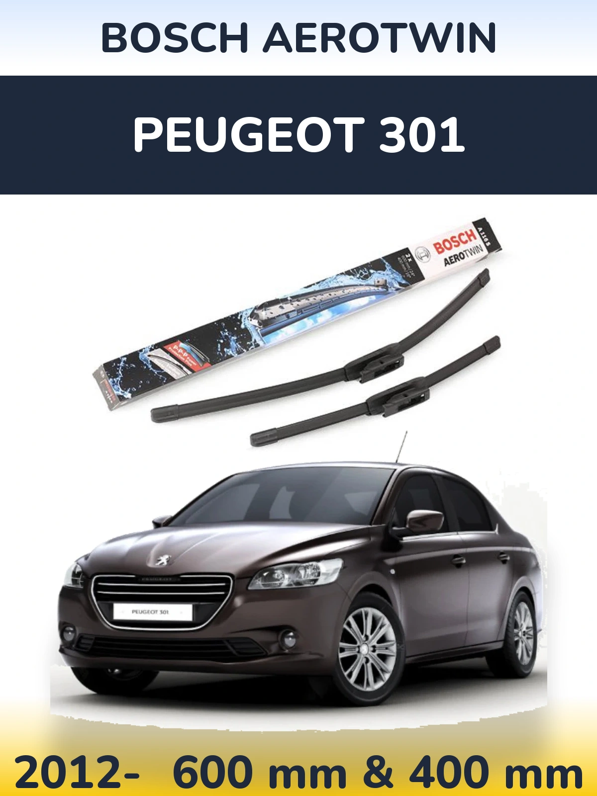 Front wiper blade set BOSCH AeroTwin 600 & 400 мм for Peugeot 301 2012-2026