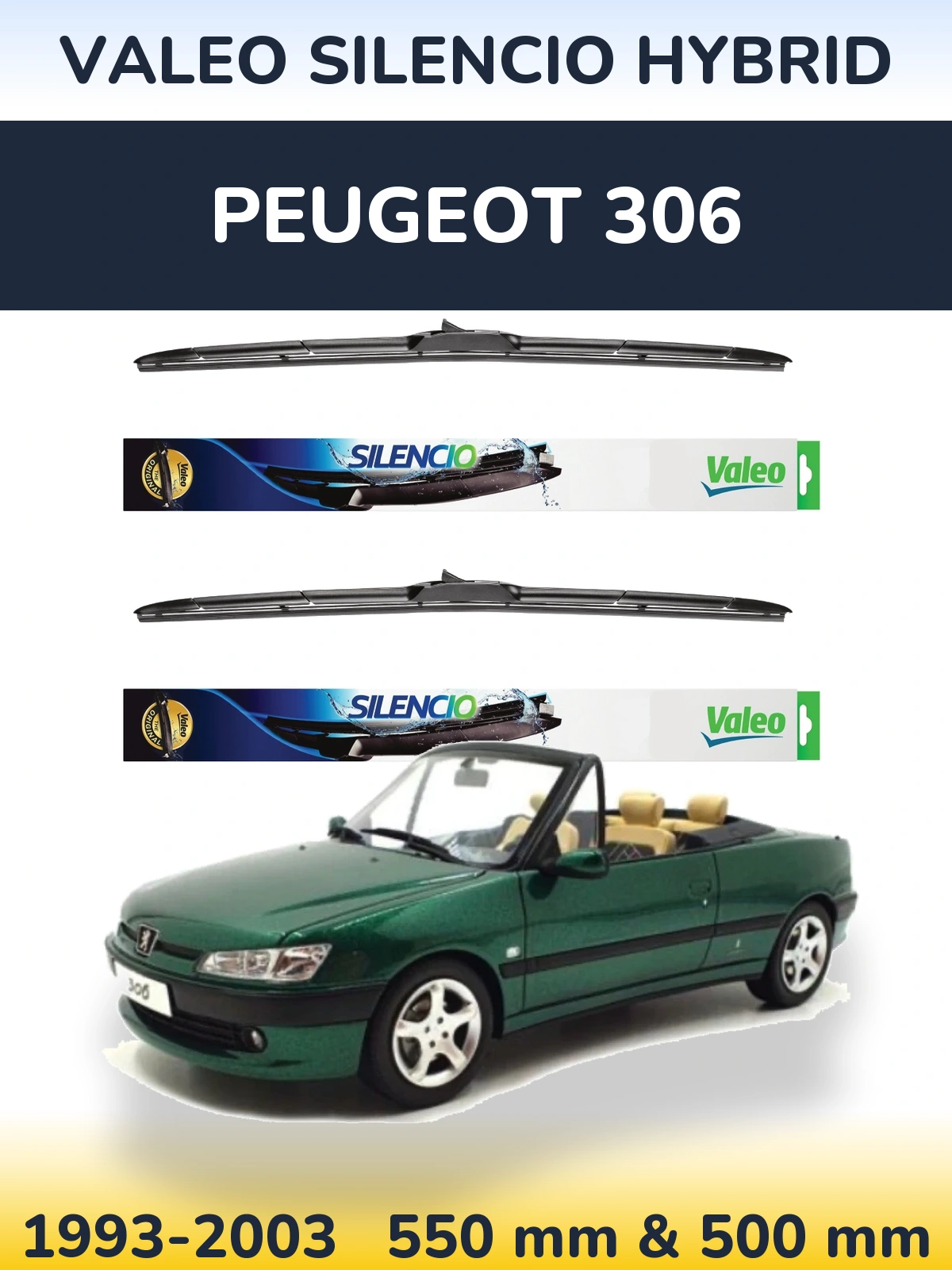 Комплект передніх щіток Valeo Silencio Hybrid 550 & 500 мм для Peugeot 306 1993-2003